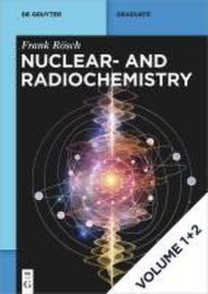 [Set Rösch: Nuclear- And Radiochemistry, Vol 1+2 de Frank Rösch