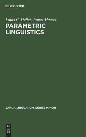 Parametric linguistics de Louis George Heller