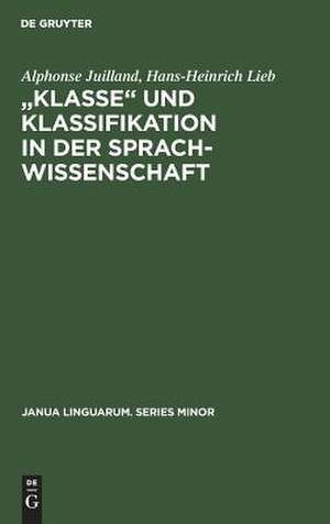 Klasse und Klassifikation in der Sprachwissenschaft de Alphonse Juilland