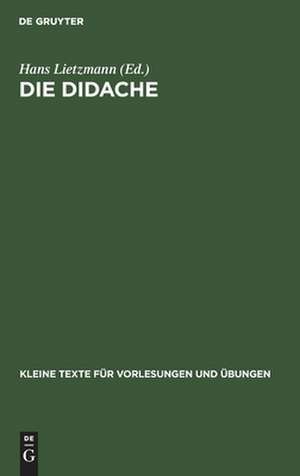 Die Didache: mit kritischem Apparat de Hans Lietzmann