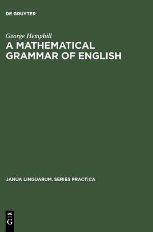 A mathematical grammar of English de George Hemphill