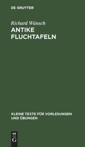 Antike Fluchtafeln de Richard Wünsch