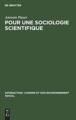 Pour une sociologie scientifique: épistémologie comparée de l'analyse conceptuelle de Antonio Piaser