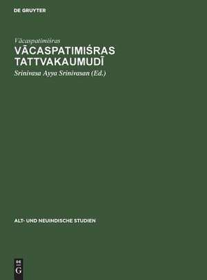 Vacaspatimisras Tattvakaumudi: ein Beitrag zur Textkritik bei kontaminierter Überlieferung de Vacaspatimisra