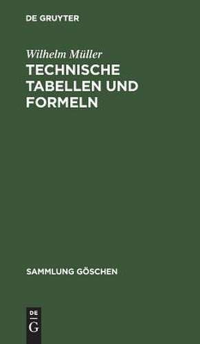 Technische Tabellen und Formeln de Wilhelm Müller