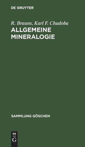 Allgemeine Mineralogie: mit 2 Tabellen de Reinhard Brauns