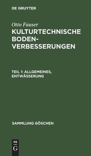 Allgemeines, Entwässerung: aus: Kulturtechnische Bodenverbesserungen, 1 de Otto Fauser