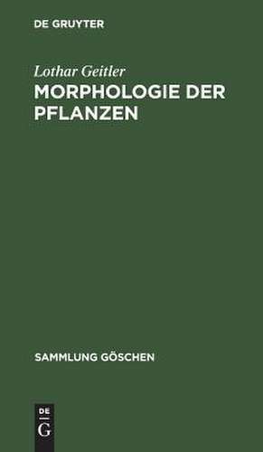 Morphologie der Pflanzen de Lothar Geitler