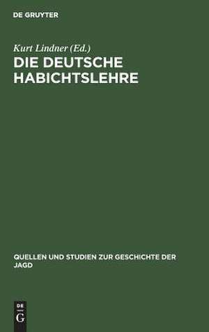 Die deutsche Habichtslehre: das Beizbüchlein und seine Quellen de Kurt Lindner