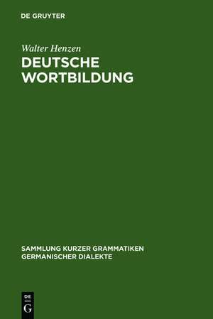Deutsche Wortbildung de Walter Henzen