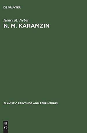 N. M. Karamzin: a Russian sentimentalist de Henry M. Nebel