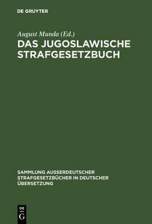 Das jugoslawische Strafgesetzbuch de August Munda