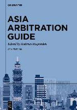 Asia Arbitration Guide de Andreas Respondek