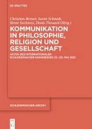 Kommunikation in Philosophie, Religion und Gesellschaft de Christian Berner