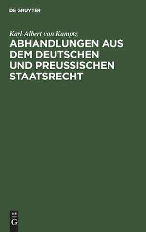 Landstände, Allgemeine Stände, Preußische Constitution: aus: Abhandlungen aus dem Deutschen und Preußischen Staatsrecht, Bd. 1 de Karl Albert Christoph Heinrich Kamptz