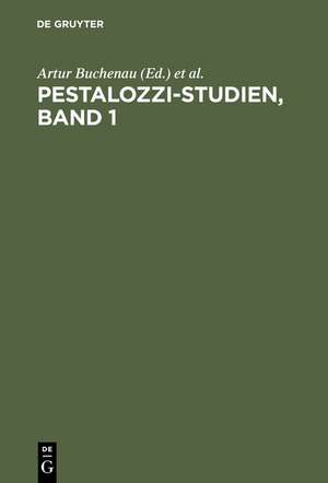 Pestalozzi-Studien, Band 1 de Artur Buchenau