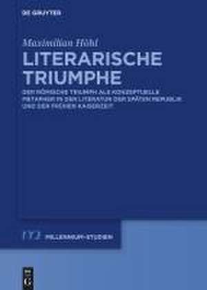 Literarische Triumphe de Maximilian Höhl