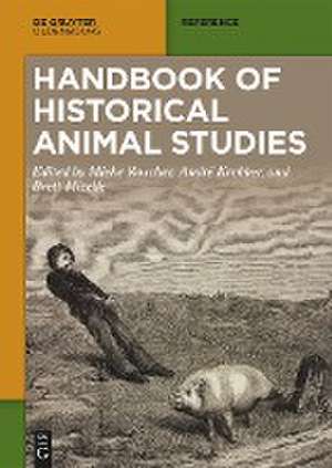 Handbook of Historical Animal Studies de Mieke Roscher