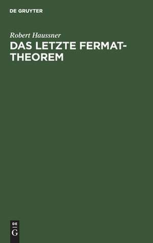 Das letzte Fermat-Theorem de Robert Haussner