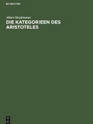 Die Kategorieen des Aristoteles übers. u. erl de Albert Heydemann