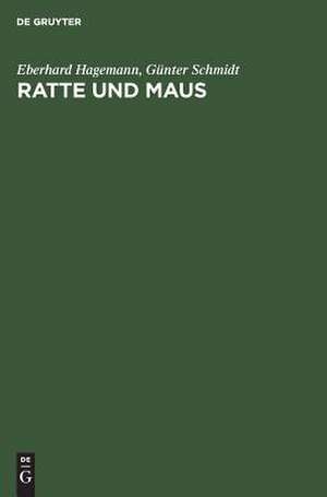 Ratte und Maus: Versuchstiere in der Forschung de Eberhard Hagemann