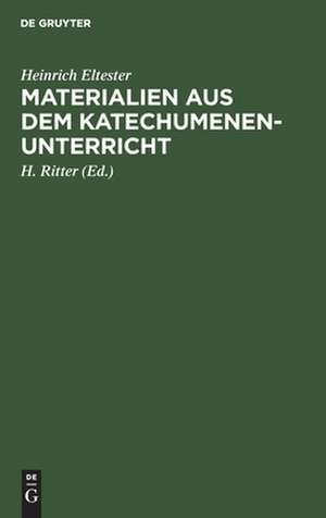 Materialien aus dem Katechumenen-Unterricht de Heinrich Eltester