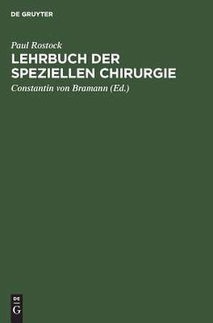 Lehrbuch der speziellen Chirurgie de Paul Rostock