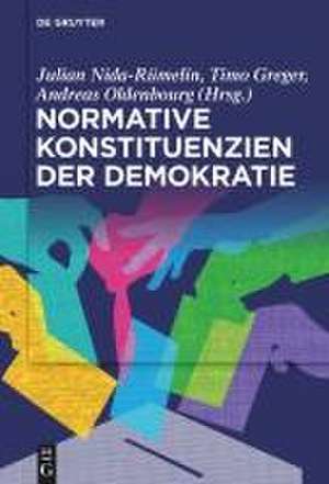 Normative Konstituenzien der Demokratie de Julian Nida-Rümelin