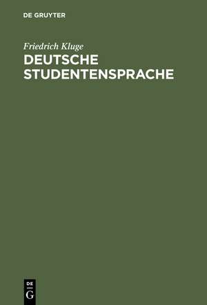 Deutsche Studentensprache de Friedrich Kluge