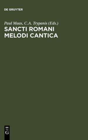 Sancti Romani melodi cantica: Cantica dubia de Paul Maas