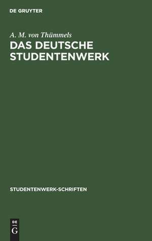 Das Deutsche Studentenwerk: Wirtschaftshilfe der Deutschen Studentenschaft ; 1928 - 1931