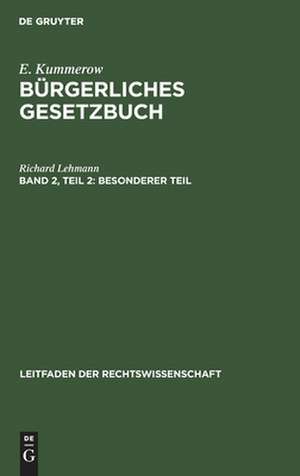 Besonderer Teil: aus: Bürgerliches Gesetzbuch, 2, 2 de Richard Lehmann