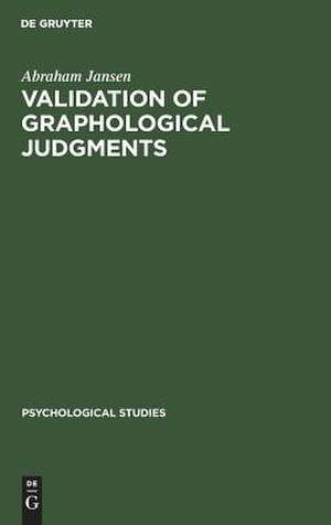 Validation of graphological judgments: an experimental study de Abraham Jansen