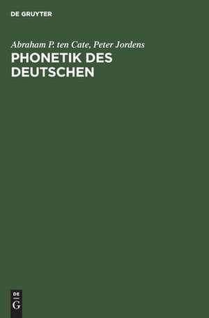 Phonetik des Deutschen: eine kontrastiv deutsch-niederländische Beschreibung für den Zweitspracherwerb de Abraham P. Cate