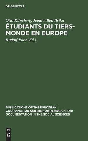 Étudiants du tiers-monde en Europe. ProSèmes d'adaption. Une étude effectuée en Autriche, en France, aux Pays-Bas et en Yougoslavie de Otto Klineberg