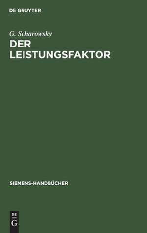 Der Leistungsfaktor de G. Scharowsky