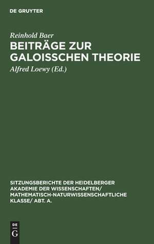 Beiträge zur Galoisschen Theorie de Reinhold Baer