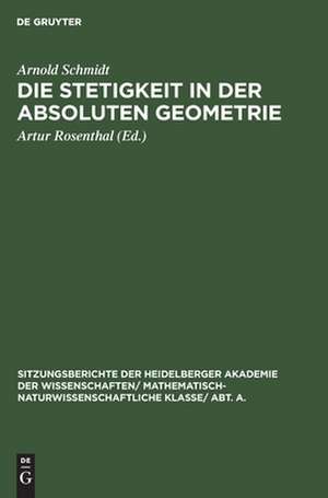 Die Stetigkeit in der absoluten Geometrie de Arnold Schmidt