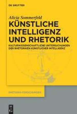 Künstliche Intelligenz und Rhetorik de Alicia Sommerfeld