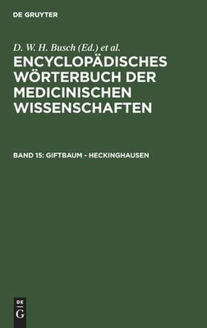 Giftbaum - Heckinghausen: aus: [Enzyklopädisches Wörterbuch der medizinischen Wissenschaften] Encyclopädisches Wörterbuch der medicinischen Wissenschaften, Bd. 15 de D. W. H. Busch