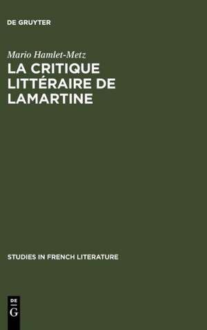 La critique littéraire de Lamartine de Mario Hamlet-Metz