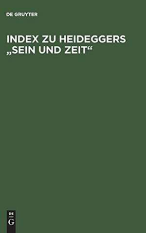 Index zu Heideggers "Sein und Zeit" de Hildegard Feick