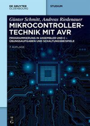 Mikrocontrollertechnik mit AVR de Günter Schmitt