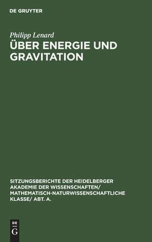 Über Energie und Gravitation de Philipp Lenard