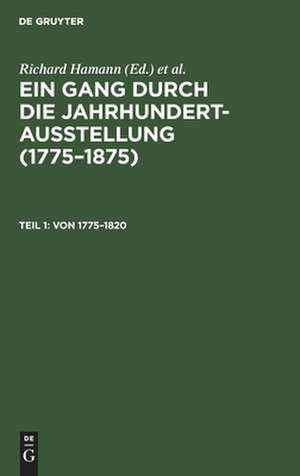 Von 1775–1820 – (Chodowiecki, Graff, W. v. Kobell, Friedrich, J. F. A. Tischbein, Runge) de Richard Hamann