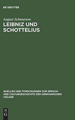 Leibniz und Schottelius: Die Unvorgreiflichen Gedanken (Gottfried Wilhelm Leibniz: Unvorgreiffliche Gedancken, betreffend die Ausübung und Verbesserung der teutschen Sprache) de August Schmarsow