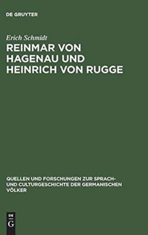 Reinmar von Hagenau und Heinrich von Rugge: eine litterarhistorische Untersuchung de Erich Schmidt