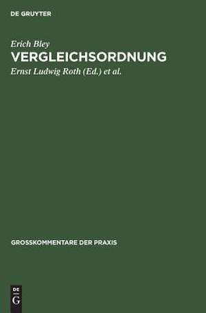 Vergleichsordnung: Kommentar de Erich Bley