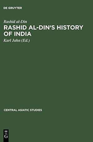 Rashid al-Din's History of India: Collected Essays with Facsimiles and Indices de Rashid al-Din