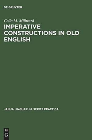 Imperative constructions in old English de Celia MacCullough Millward